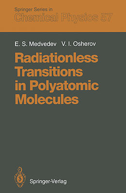 Kartonierter Einband Radiationless Transitions in Polyatomic Molecules von Vladimir I. Osherov, Emile S. Medvedev