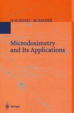 E-Book (pdf) Microdosimetry and Its Applications von H. H. Rossi, M. Zaider
