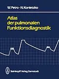 E-Book (pdf) Atlas der pulmonalen Funktionsdiagnostik von W. Petro, N. Konietzko
