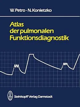 E-Book (pdf) Atlas der pulmonalen Funktionsdiagnostik von W. Petro, N. Konietzko