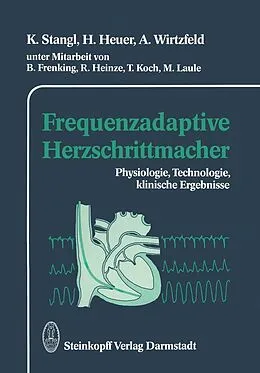 E-Book (pdf) Frequenzadaptive Herzschrittmacher von K. Stangl, H. Heuer, A. Wirtzfeld