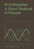 E-Book (pdf) A Short Textbook of Physics von Wilhelm H. Westphal
