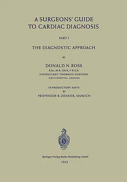 E-Book (pdf) A Surgeons' Guide to Cardiac Diagnosis von Donald N. Ross