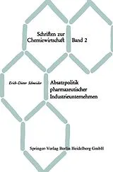E-Book (pdf) Absatzpolitik pharmazeutischer Industrieunternehmen von Erich-Dieter Schneider