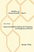 E-Book (pdf) Absatzwirtschaftliche Probleme der Verpackung von Flüssigkeiten und Gasen von Werner Schmidt