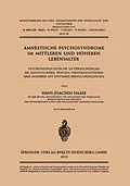 E-Book (pdf) Amnestische Psychosyndrome im Mittleren und Höheren Lebensalter von H.-J. Haase