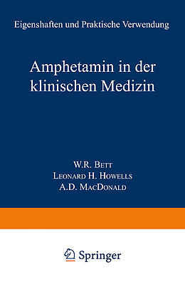Kartonierter Einband Amphetamin in der Klinischen Medizin von Walter R. Bett, L.H. Howells, A.D. Macdonald