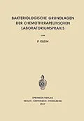 E-Book (pdf) Bakteriologische Grundlagen der Chemotherapeutischen Laboratoriumspraxis von Paul Klein