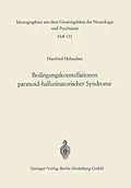 E-Book (pdf) Bedingungskonstellationen paranoid-halluzinatorischer Syndrome von Hanfried Helmchen