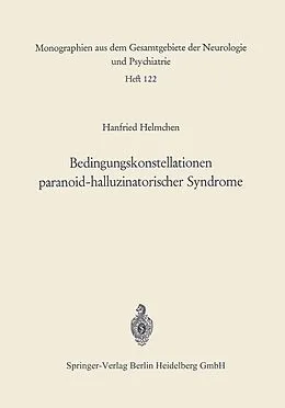 E-Book (pdf) Bedingungskonstellationen paranoid-halluzinatorischer Syndrome von Hanfried Helmchen
