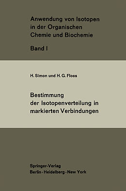 E-Book (pdf) Bestimmung der Isotopenverteilung in markierten Verbindungen von H. Simon, H.G. Floss