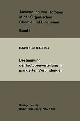 E-Book (pdf) Bestimmung der Isotopenverteilung in markierten Verbindungen von H. Simon, H.G. Floss