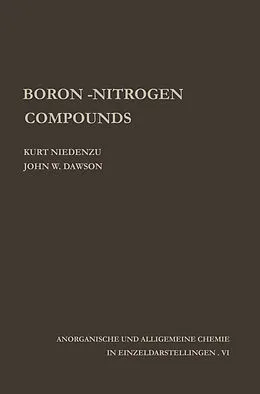 E-Book (pdf) Boron-Nitrogen Compounds von Kurt Niedenzu, J. W. Dawson