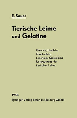 E-Book (pdf) Chemie und Fabrikation der tierischen Leime und der Gelatine von Eberhard Sauer