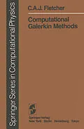 E-Book (pdf) Computational Galerkin Methods von C. A. J. Fletcher