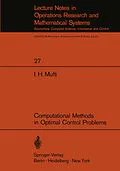 E-Book (pdf) Computational Methods in Optimal Control Problems von I. H. Mufti