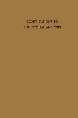 Kartonierter Einband Contributions to Functional Analysis von Harro Heuser, R. E. Fullerton, C. C. Braunschweiger