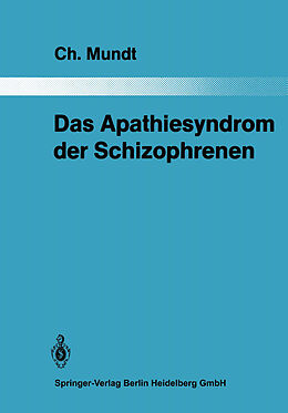 Kartonierter Einband Das Apathiesyndrom der Schizophrenen von Christoph Mundt