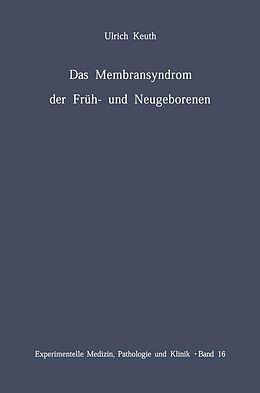 E-Book (pdf) Das Membransyndrom der Früh- und Neugeborenen von U. Keuth