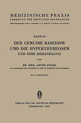 E-Book (pdf) Der Genuine Basedow und die Hyperthyreosen und ihre Behandlung von A. Fonio