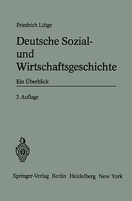 Kartonierter Einband Deutsche Sozial- und Wirtschaftsgeschichte von Friedrich Lütge