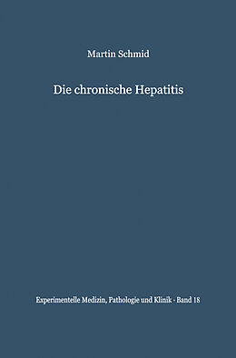 Kartonierter Einband Die chronische Hepatitis von M. Schmid