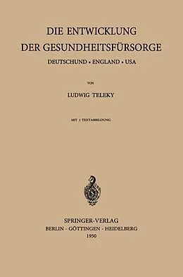 E-Book (pdf) Die Entwicklung der Gesundheitsfürsorge von L. Teleky