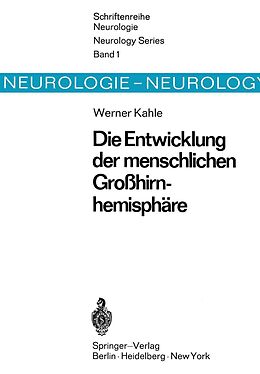 E-Book (pdf) Die Entwicklung der menschlichen Großhirnhemisphäre von W. Kahle