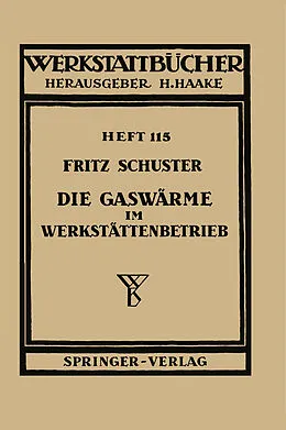 E-Book (pdf) Die Gaswärme im Werkstättenbetrieb von F. Schuster