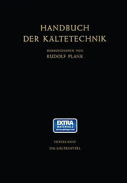 E-Book (pdf) Die Kältemittel von Johann Kuprianoff, Rudolf Plank, Heinz Steinle