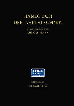 Kartonierter Einband Die Kältemittel von Johann Kuprianoff, Rudolf Plank, Heinz Steinle