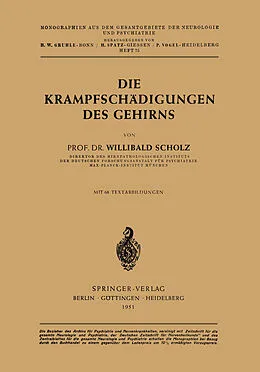 E-Book (pdf) Die Krampfschädigungen des Gehirns von Willibald Scholz