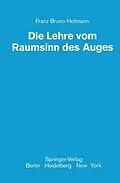E-Book (pdf) Die Lehre vom Raumsinn des Auges von Franz B. Hofmann