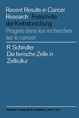 E-Book (pdf) Die tierische Zelle in Zellkultur von Richard Schindler
