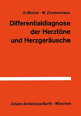 E-Book (pdf) Differentialdiagnose der Herztöne und Herzgeräusche von D. Michel, W. Zimmermann