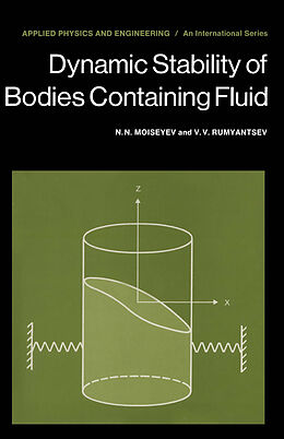 eBook (pdf) Dynamic Stability of Bodies Containing Fluid de N. N. Moiseyev, V. V. Rumyantsev