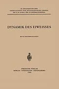 E-Book (pdf) Dynamik des Eiweisses von Werner Maurer, V. V. Koningsberger, K. Mothes