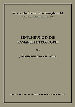Kartonierter Einband Einführung in die Ramanspektroskopie von Josef Brandmüller, Heribert Moser