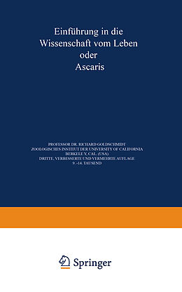 Kartonierter Einband Einführung in die Wissenschaft vom Leben oder Ascaris von Richard Goldschmidt
