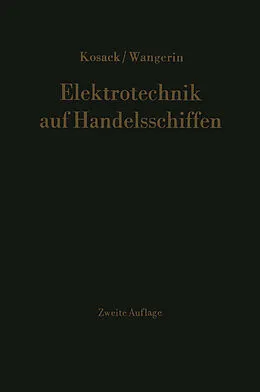 E-Book (pdf) Elektrotechnik auf Handelsschiffen von Hans-Joachim Kosack, Albert Wangerin