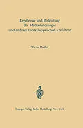 E-Book (pdf) Ergebnisse und Bedeutung der Mediastinoskopie und anderer thoraxbioptischer Verfahren von W. Maaßen