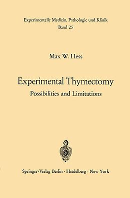 Kartonierter Einband Experimental Thymectomy von M. W. Hess