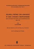 E-Book (pdf) Felder, Ströme und Aerosole in der Unteren Troposphäre von R. Reiter