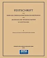 E-Book (pdf) Festschrift zur Feier des Zweihundertjährigen Bestehens der Akademie der Wissenschaften in Göttingen von Fr. W. v. Bissing, Walther Holtzmann, Frederick William Thomas