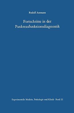 E-Book (pdf) Fortschritte in der Pankreasfunktionsdiagnostik von R. Ammann