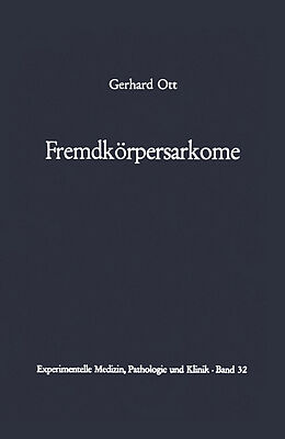 Kartonierter Einband Fremdkörpersarkome von G. Ott