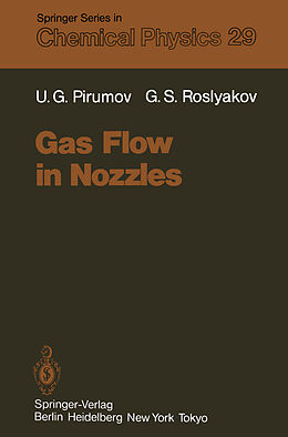 Kartonierter Einband Gas Flow in Nozzles von Gennadi S. Roslyakov, Ul'Yan G. Pirumov