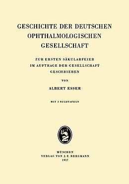 E-Book (pdf) Geschichte der Deutschen Ophthalmologischen Gesellschaft von Albrecht Esser