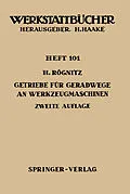 E-Book (pdf) Getriebe für Geradwege an Werkzeugmaschinen von H. Rögnitz