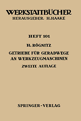 E-Book (pdf) Getriebe für Geradwege an Werkzeugmaschinen von H. Rögnitz